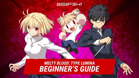 Melty Blood: Type Lumina! A Feast of Anime Brawls and Over-the-Top Action