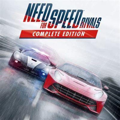 Need for Speed: Rivals - A High-Octane Battle Between Law and Chaos!